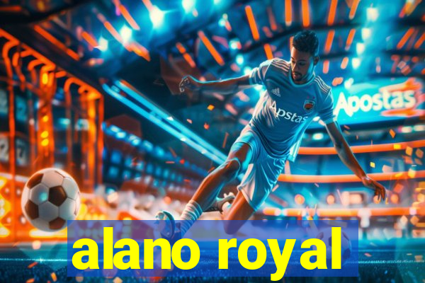 alano royal